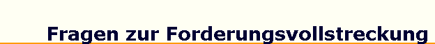 Fragen zur Forderungsvollstreckung